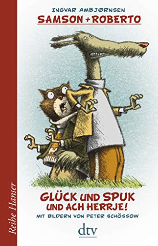 Beispielbild fr Samson und Roberto Glck und Spuk und ach herrje! (Reihe Hanser) zum Verkauf von medimops