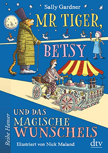 Beispielbild fr Mr Tiger, Betsy und das magische Wunscheis zum Verkauf von Ammareal