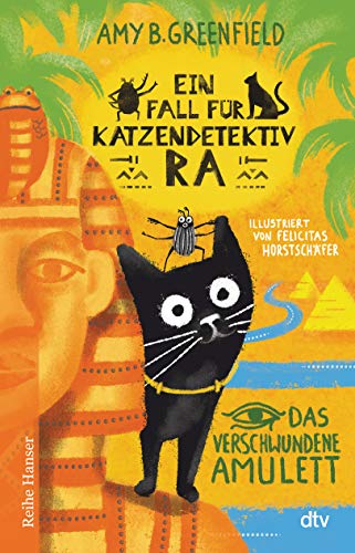 Imagen de archivo de Ein Fall fr Katzendetektiv Ra, Das verschwundene Amulett: Katzenkrimi im alten gypten fr Kinder ab 8 (Katzendetektiv Ra-Reihe, Band 1) a la venta por medimops