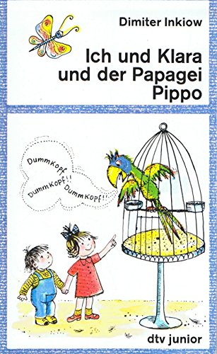 9783423700177: Ich und Klara und der Papagei Pippo