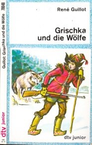 9783423700481: Grischka und die Wölfe