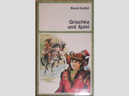 Grischka und Ajoki. - Rene Guillot