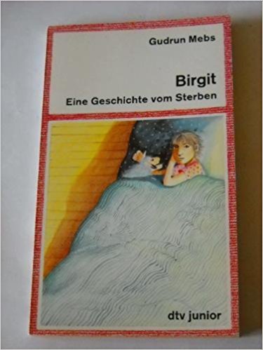 Beispielbild fr Birgit. Eine Geschichte vom Sterben. ( lesen und verstehen). zum Verkauf von medimops