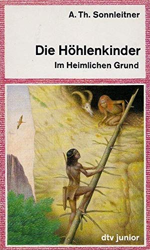 Beispielbild fr Die Hhlenkinder I. Im Heimlichen Grund. zum Verkauf von Versandantiquariat Felix Mcke