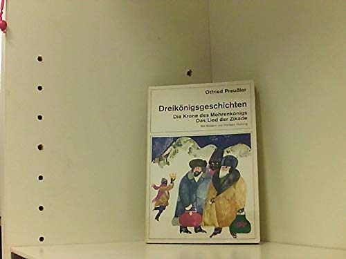 Beispielbild fr Dreiknigsgeschichten. Die Krone des Mohrenknigs / Das Lied der Zikade. zum Verkauf von medimops