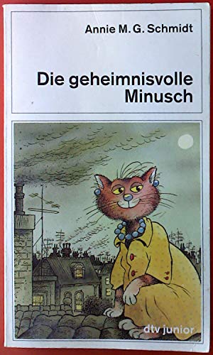 Stock image for Die geheimnisvolle Minusch for sale by Versandantiquariat Felix Mcke
