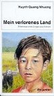 Imagen de archivo de Mein verlorenes Land. Erlebnisse eines Jungen aus Vietnam a la venta por Gerald Wollermann