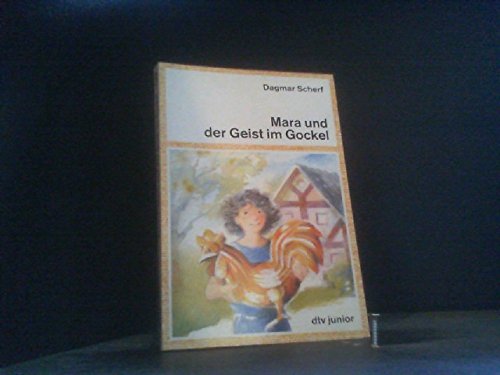 Imagen de archivo de Mara und der Geist im Gockel a la venta por Antiquariat  Angelika Hofmann