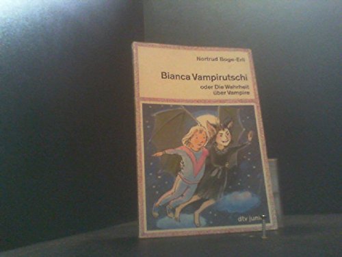 Imagen de archivo de Bianca Vampirutschi oder Die Wahrheit ber Vampire. dtv junior 70272 a la venta por Hylaila - Online-Antiquariat