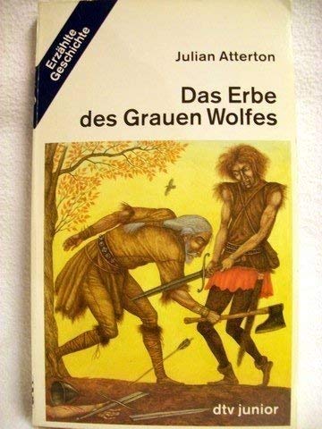 Stock image for Das Erbe des Grauen Wolfes for sale by WorldofBooks