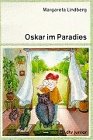 Oskar im Paradies