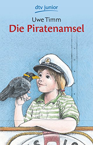 9783423703475: Die Piratenamsel. Ein Kinderroman. ( Ab 10 J.).