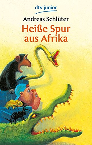 Heisse Spur aus Afrika. (dtv ; 70430) : dtv junior - Schlüter, Andreas