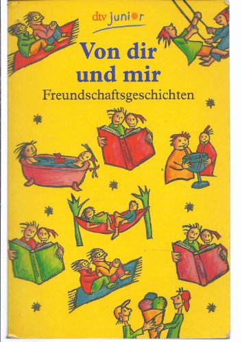 Von dir und mir: Freundschaftsgeschichten (dtv Fortsetzungsnummer 81, Band 70453)