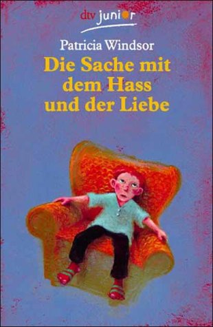 Stock image for Die Sache mit dem Hass und der Liebe, neue Rechtschreibung for sale by Leserstrahl  (Preise inkl. MwSt.)