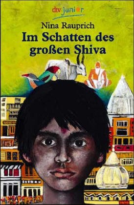 Beispielbild fr Im Schatten des groen Shiva. Eine Geschichte aus Indien. ( Ab 11 J.). zum Verkauf von medimops