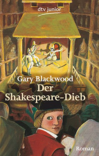 Beispielbild fr Der Shakespeare-Dieb: Roman (Taschenbuch) von Gary Blackwood (Autor), Bettina Münch ( bersetzer) zum Verkauf von Nietzsche-Buchhandlung OHG