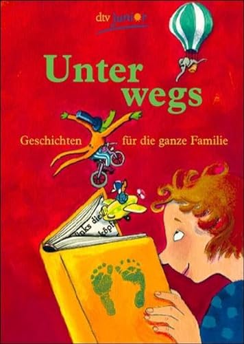 Unterwegs : Geschichten für die ganze Familie. hrsg. von Maria Rutenfranz / dtv ; 70636 : dtv junior - Rutenfranz, Maria (Herausgeber)