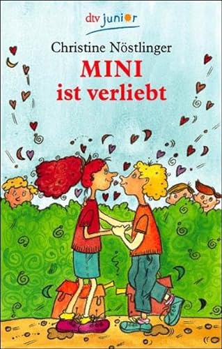 Mini ist verliebt. ( Ab 7 J.). (9783423707497) by NÃ¶stlinger, Christine