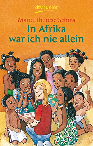 Stock image for In Afrika war ich nie allein. ( Ab 8 J.). for sale by Discover Books
