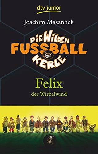 Beispielbild fr Die wilden Fussball Kerle - Felix der Wirbelwind - guter Erhaltungszustand -1- zum Verkauf von Weisel