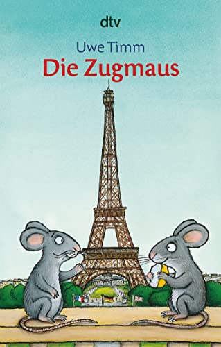 Die Zugmaus - Uwe Timm