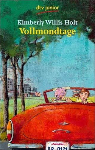 Vollmondtage. (9783423708302) by Kimberly Willis Holt
