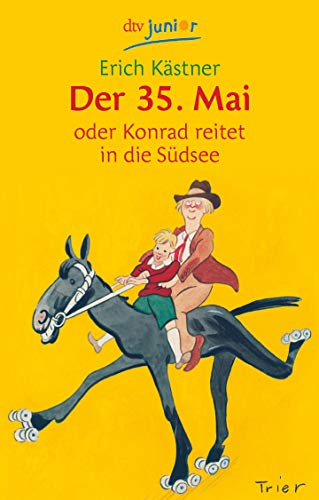 Stock image for Der 35. Mai: oder Konrad reitet in die Südsee for sale by WorldofBooks