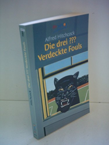 Beispielbild fr Die drei Fragezeichen und . . ., Verdeckte Fouls2004 von Alfred Hitchcock zum Verkauf von Nietzsche-Buchhandlung OHG