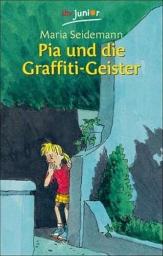 Pia und die Graffiti-Geister. Mit Zeichn. von Heribert Schulmeyer / dtv ; 70874 : Junior - Seidemann, Maria