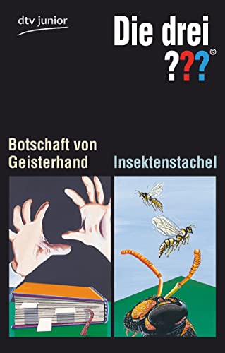 Die drei     - Botschaft von Geisterhand Die drei     - Insektenstachel.