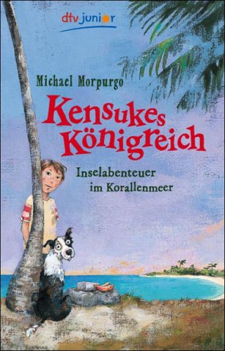 Imagen de archivo de Kensukes Königreich: Inselabenteuer im Korallenmeer a la venta por AwesomeBooks