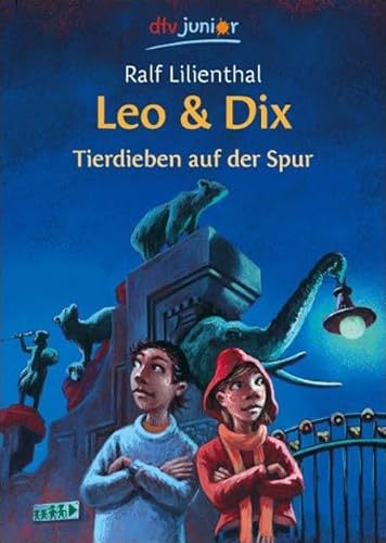 Leo & Dix - Tierdieben auf der Spur - Ralf Lilienthal