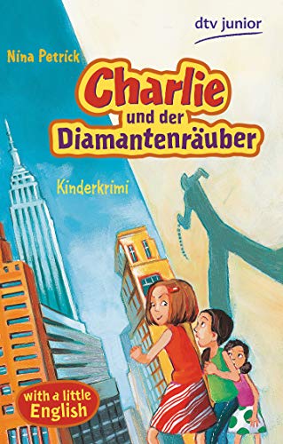 Beispielbild fr Charlie und der Diamantenruber: Kinderkrimi: Kinderkrimi with a little English zum Verkauf von medimops