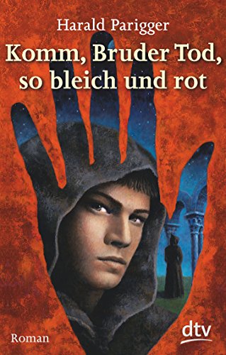 Beispielbild fr Komm, Bruder Tod, so bleich und rot: Roman zum Verkauf von medimops