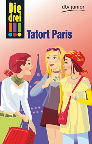 Beispielbild fr Die Drei!!! Tatort Paris zum Verkauf von AwesomeBooks
