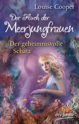 Der Fluch der Meerjungfrauen 2 - Der geheimnisvolle Schatz (9783423714808) by [???]