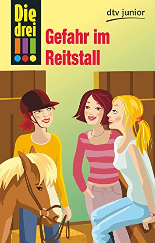 Stock image for Die drei !!! Gefahr im Reitstall for sale by AwesomeBooks