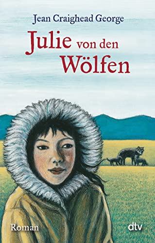 Julie von den WÃ¶lfen: Roman (9783423714945) by George, Jean Craighead