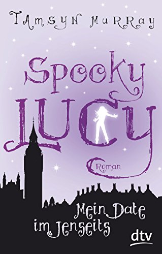 Imagen de archivo de Spooky Lucy - Mein Date im Jenseits: Roman a la venta por medimops