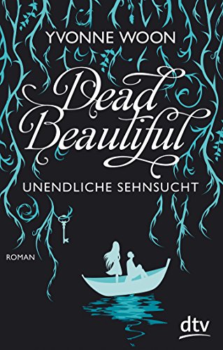 Beispielbild fr Dead Beautiful - Unendliche Sehnsucht: Roman zum Verkauf von medimops