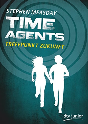 Time Agents - Treffpunkt Zukunft - Measday, Stephen