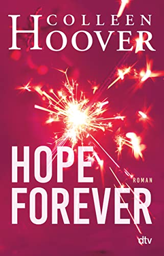 9783423716062: Hope Forever: Roman | Die deutsche Ausgabe von ›Hopeless‹: 1