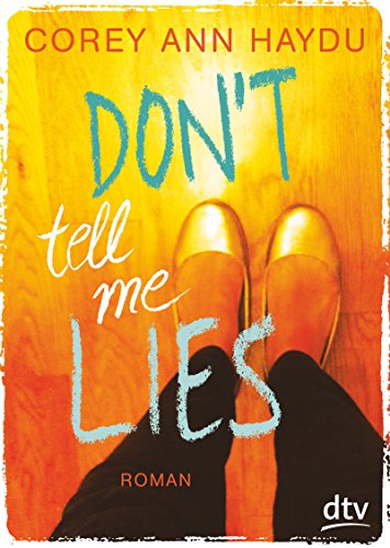 Imagen de archivo de Don't tell me lies: Roman a la venta por Leserstrahl  (Preise inkl. MwSt.)