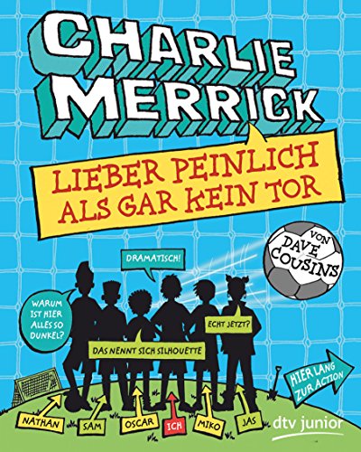 Stock image for Charlie Merrick - Lieber peinlich als gar kein Tor: Ein Comic-Roman for sale by medimops