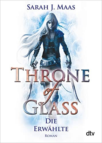 Stock image for Throne of Glass - Die Erwhlte -Language: german for sale by GreatBookPrices
