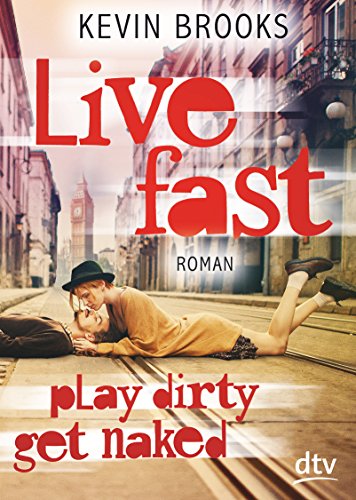 Imagen de archivo de Live Fast, Play Dirty, Get Naked -Language: german a la venta por GreatBookPrices