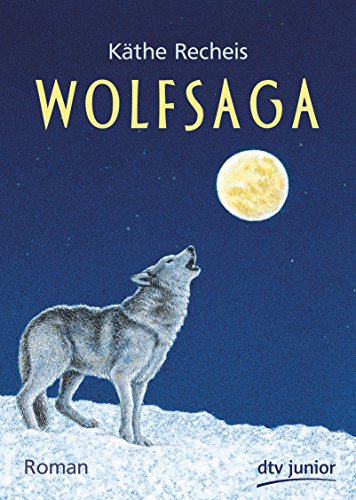 9783423716956: Recheis, K: Wolfsaga