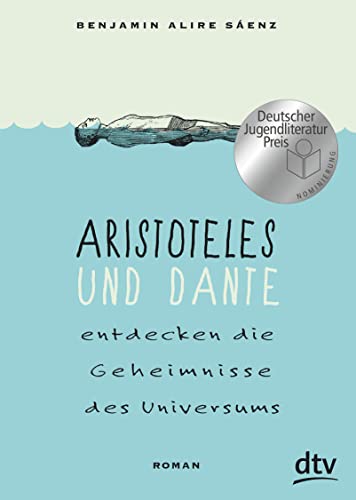 9783423717410: Aristoteles und Dante entdecken die Geheimnisse des Universums: Roman