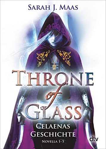 9783423717588: Throne of Glass – Celaenas Geschichte Novella 1-5: Roman